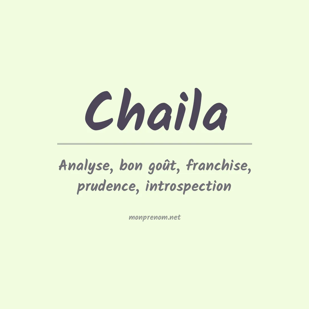 Signification du Prénom Chaila