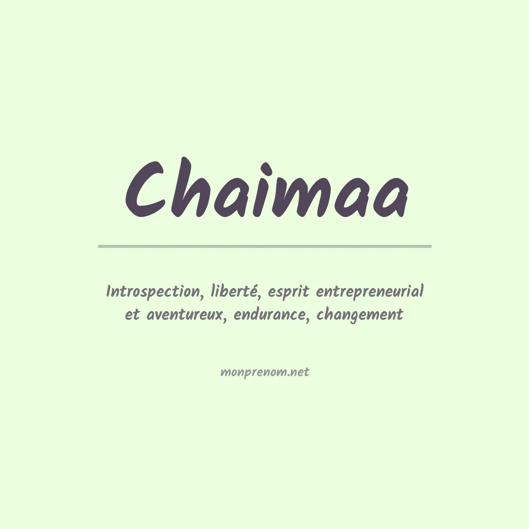Signification du Prénom Chaimaa Signification du Prénom Chaimaa