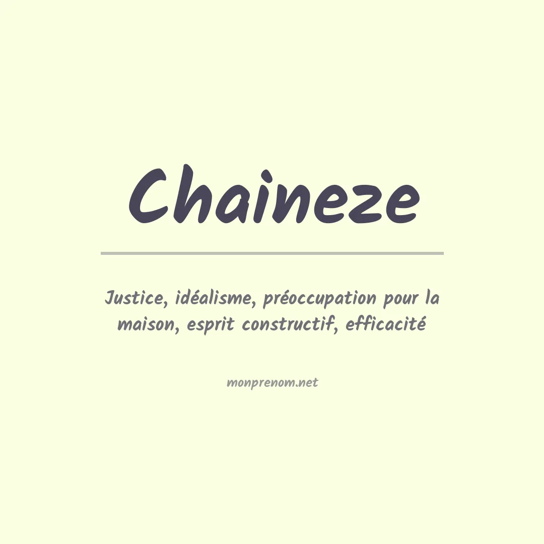 Signification du Prénom Chaineze Signification du Prénom Chaineze