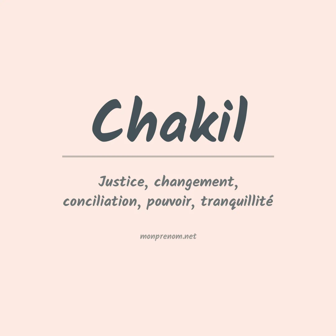 Signification du Prénom Chakil Signification du Prénom Chakil