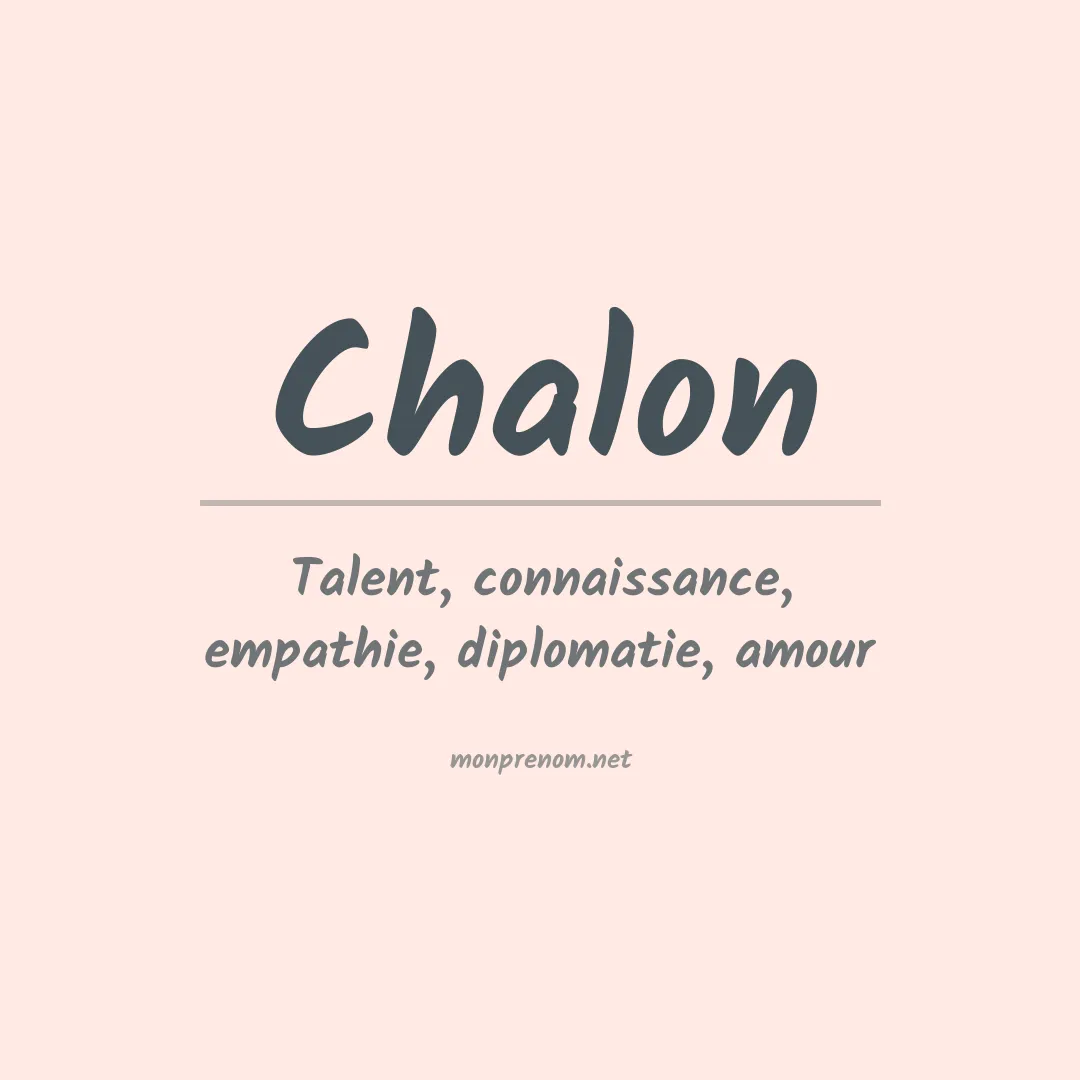 Signification du Prénom Chalon