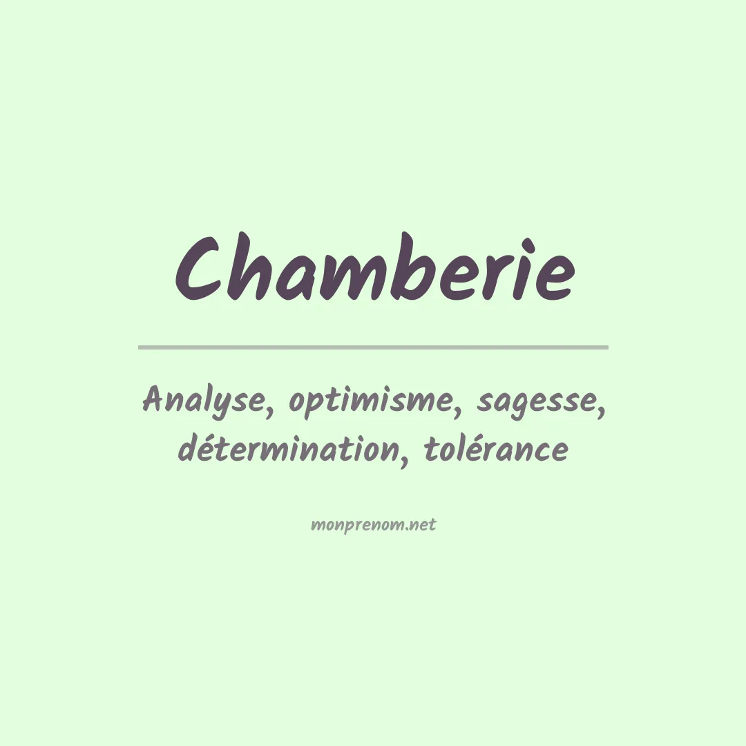 Signification du Prénom Chamberie
