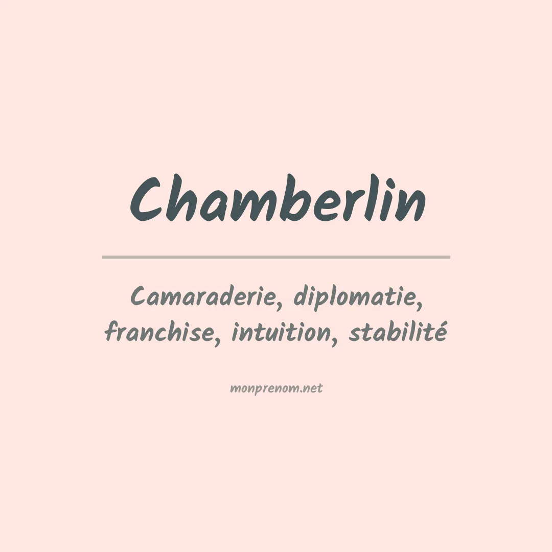 Signification du Prénom Chamberlin Signification du Prénom Chamberlin