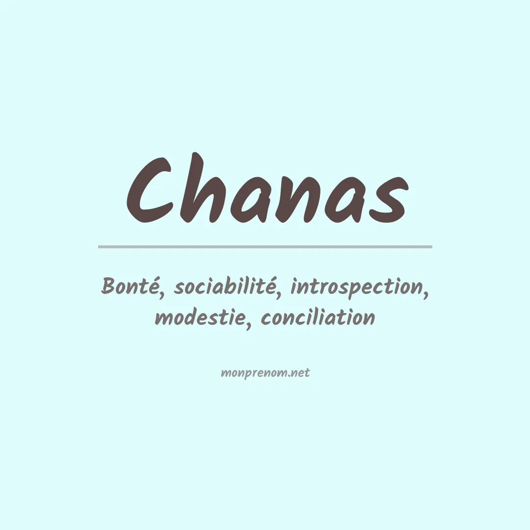 Signification du Prénom Chanas Signification du Prénom Chanas