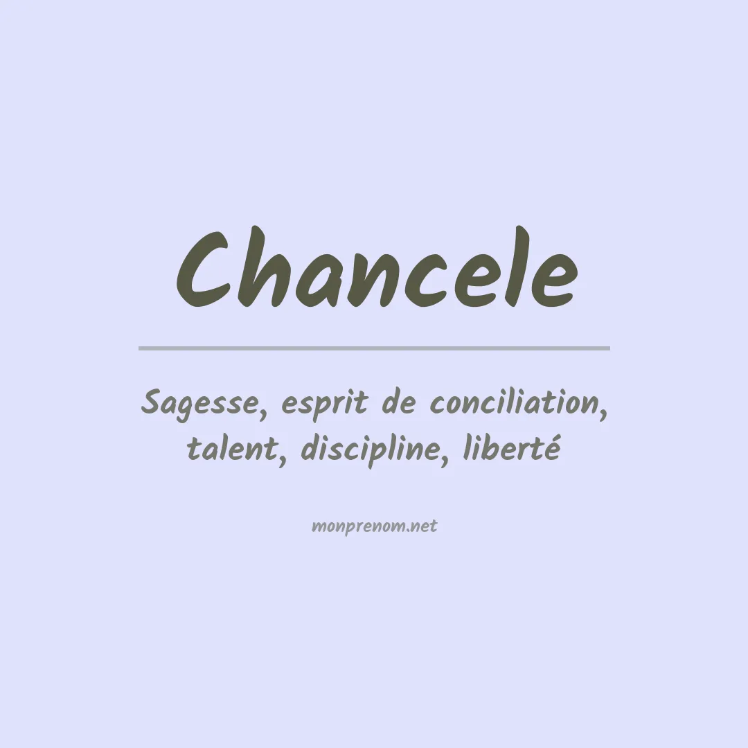Signification du Prénom Chancele Signification du Prénom Chancele