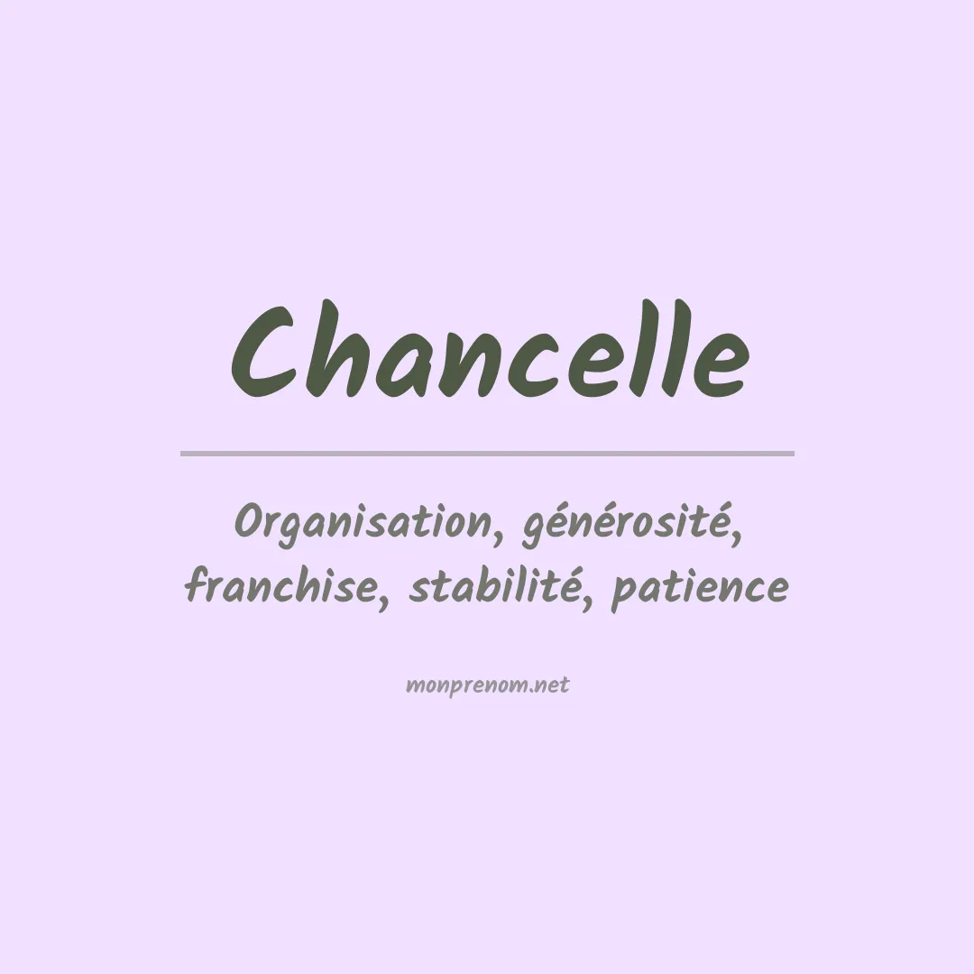 Signification du Prénom Chancelle Signification du Prénom Chancelle