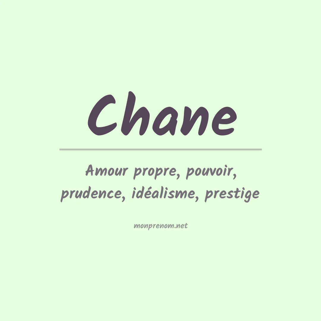 Signification du Prénom Chane