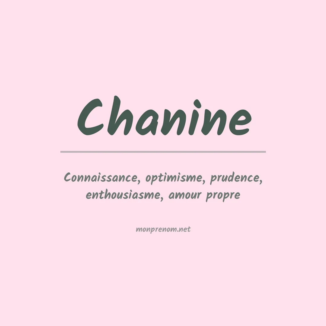 Signification du Prénom Chanine Signification du Prénom Chanine