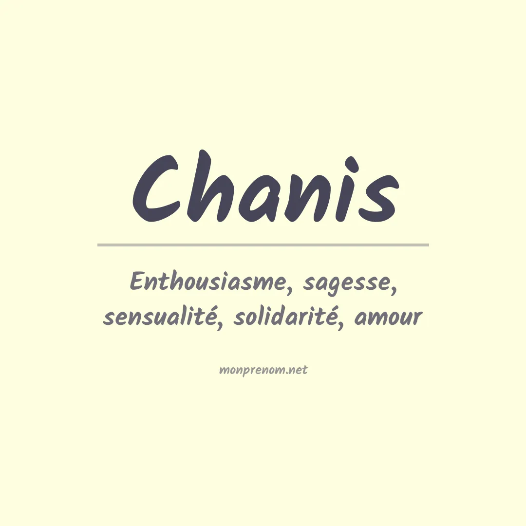 Signification du Prénom Chanis