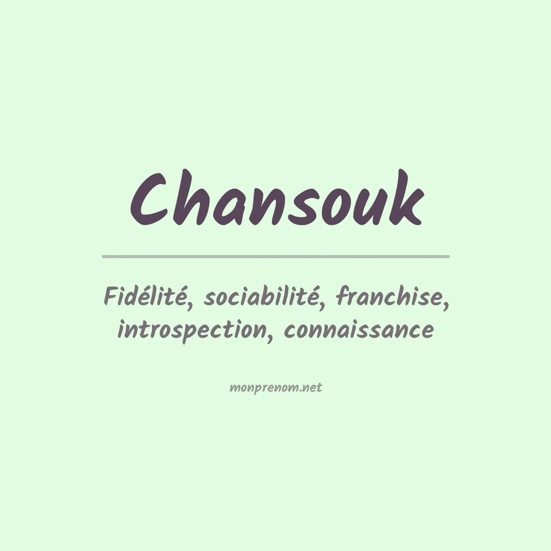 Signification du Prénom Chansouk Signification du Prénom Chansouk