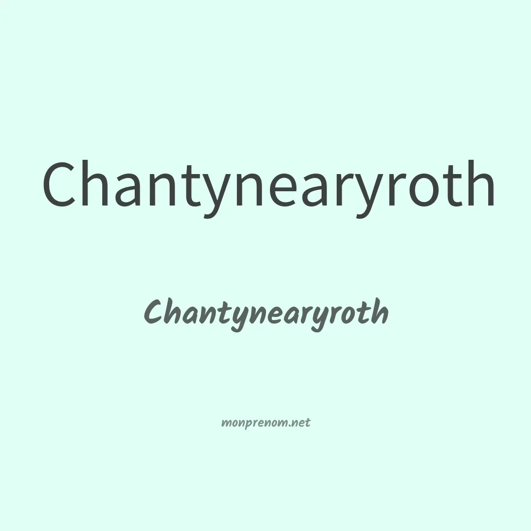 Chantynearyroth en chino