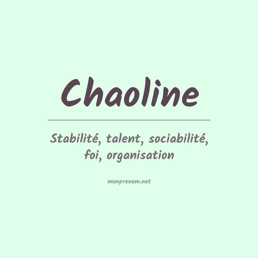 Signification du Prénom Chaoline Signification du Prénom Chaoline