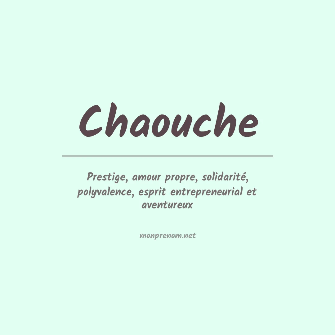 Signification du Prénom Chaouche Signification du Prénom Chaouche