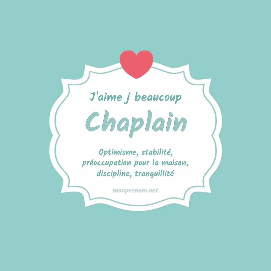 j'aime beaucoup Chaplain