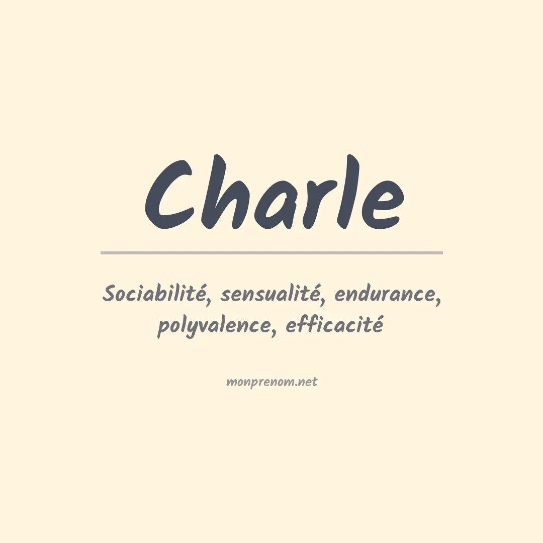 Signification du Prénom Charle Signification du Prénom Charle