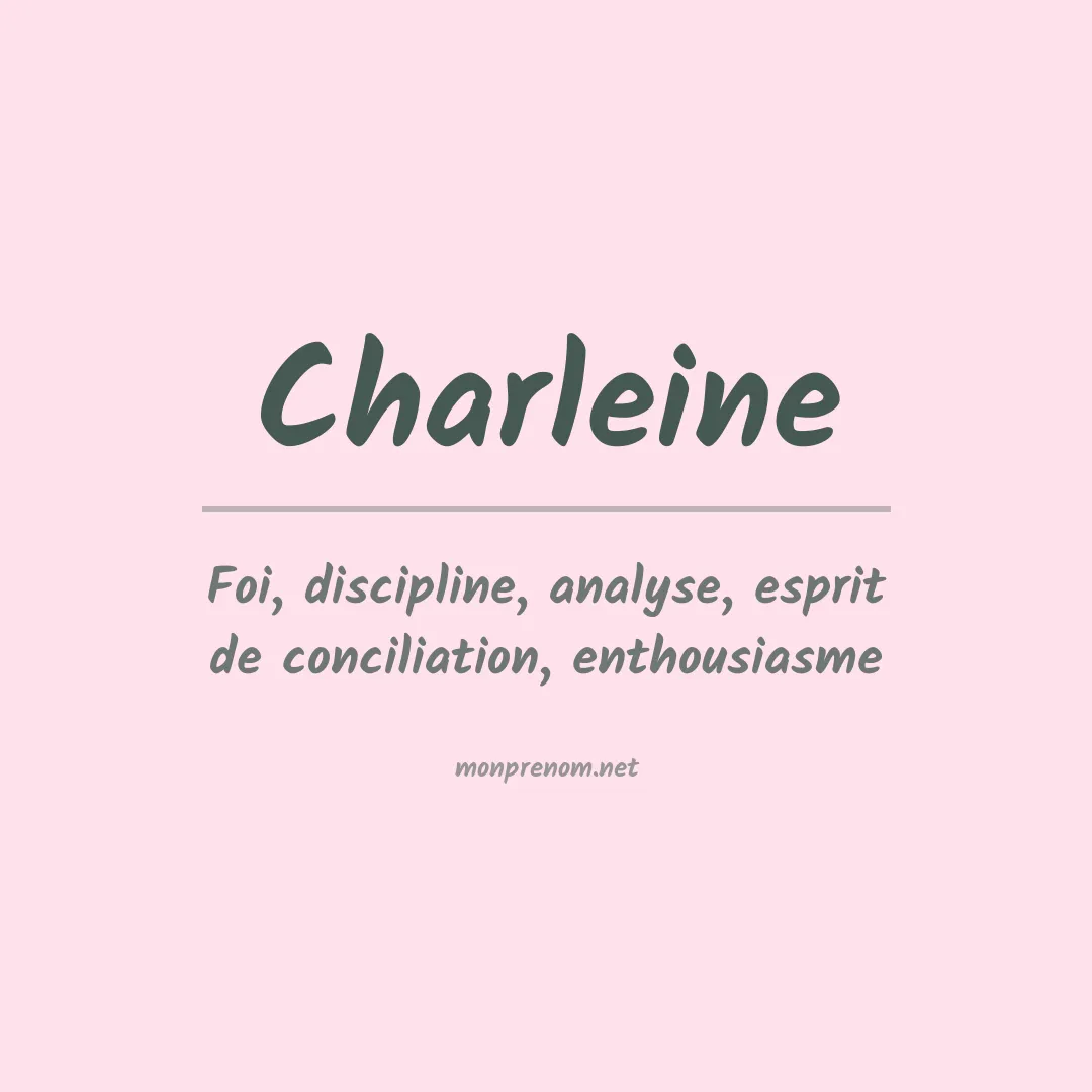 Signification du Prénom Charleine Signification du Prénom Charleine