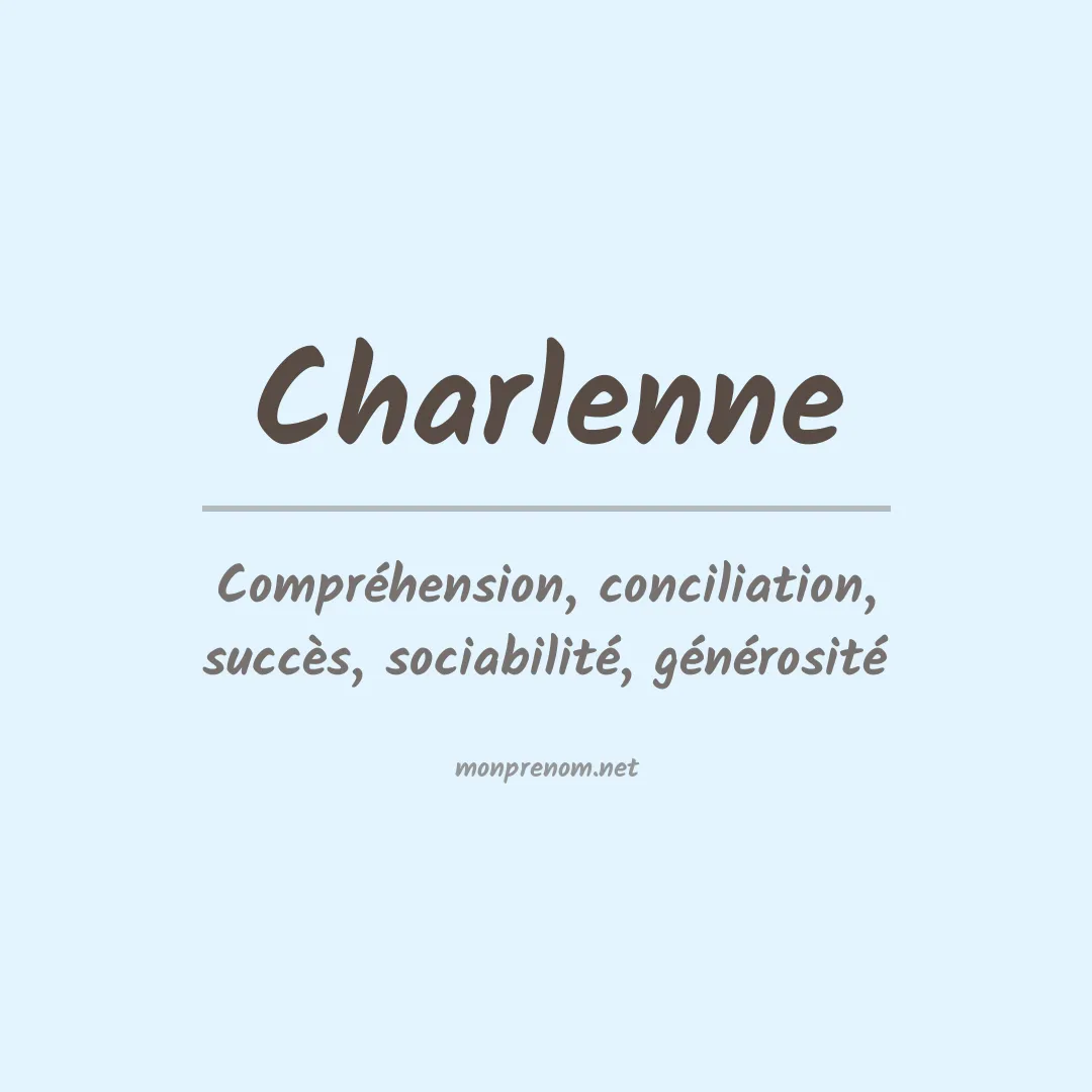 Signification du Prénom Charlenne