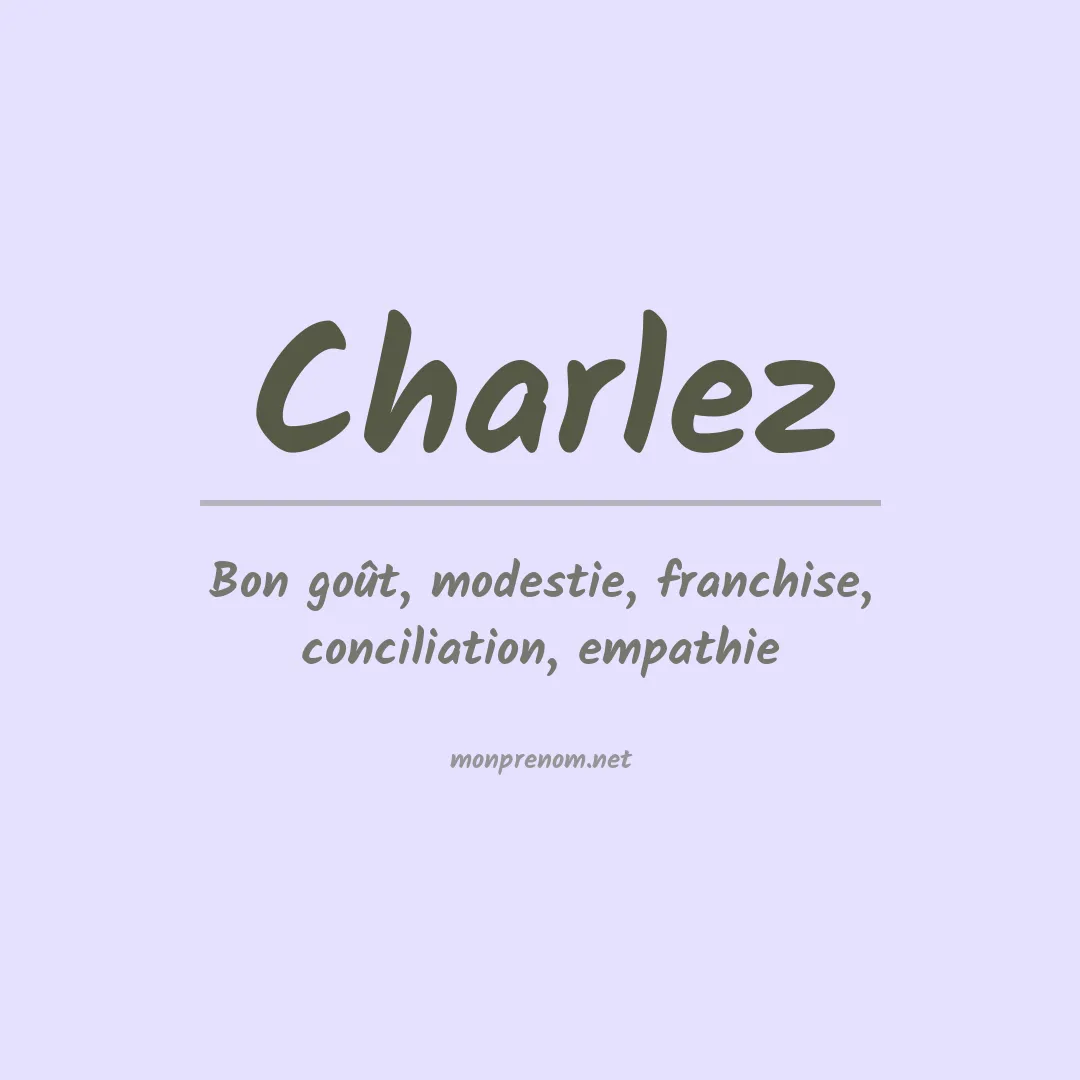 Signification du Prénom Charlez