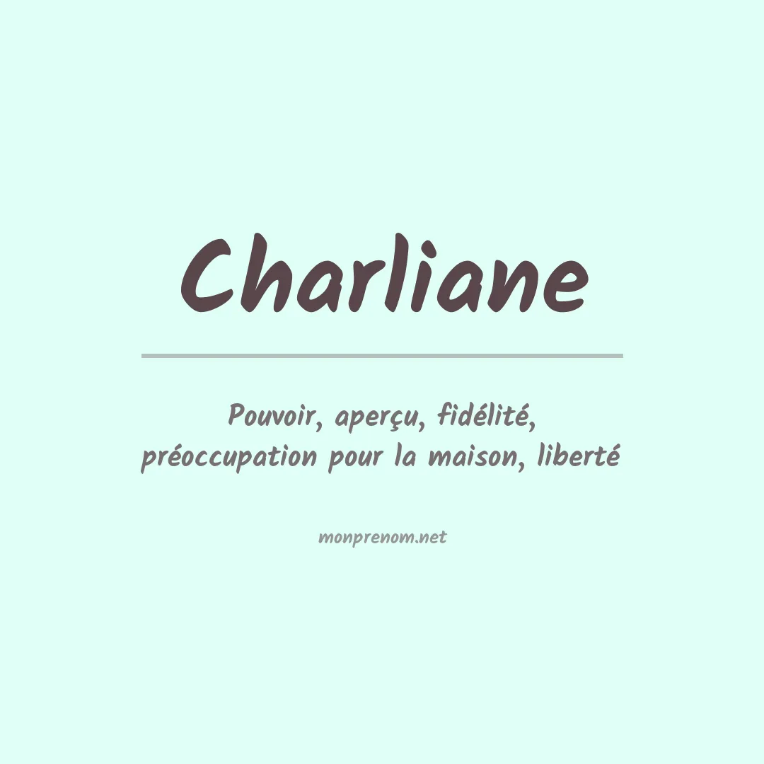 Signification du Prénom Charliane