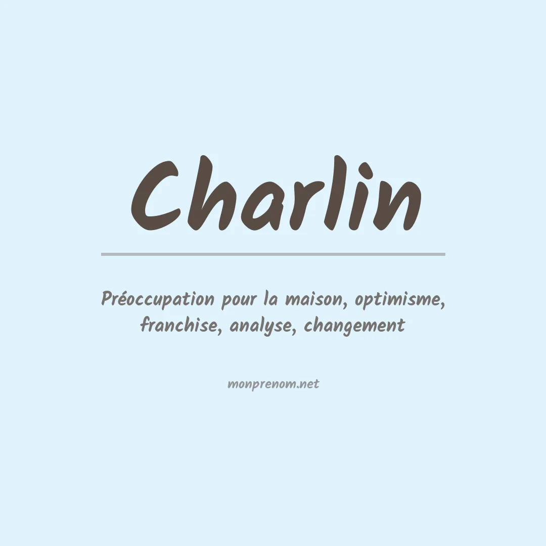 Signification du Prénom Charlin