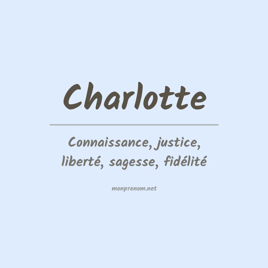 Signification du Prénom Charlotte