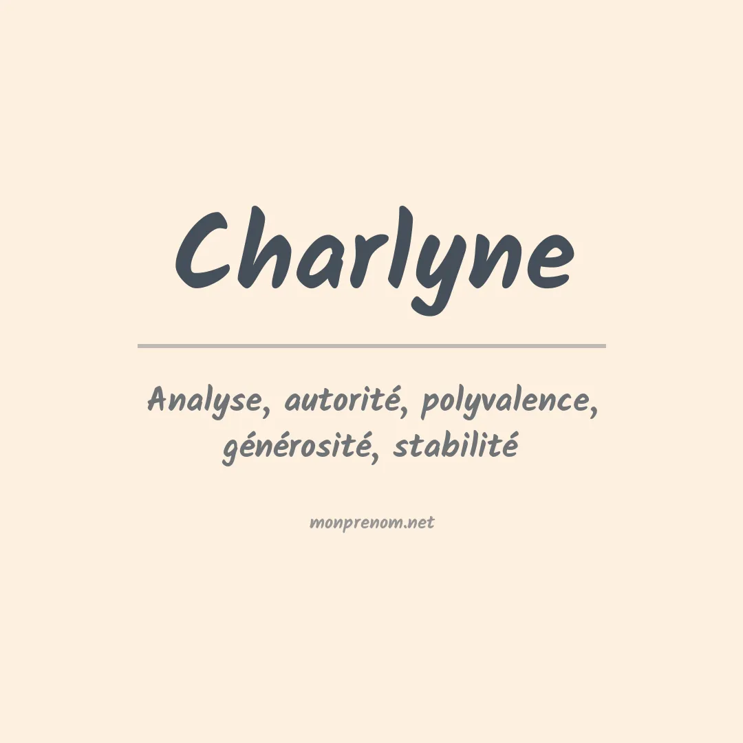 Signification du Prénom Charlyne