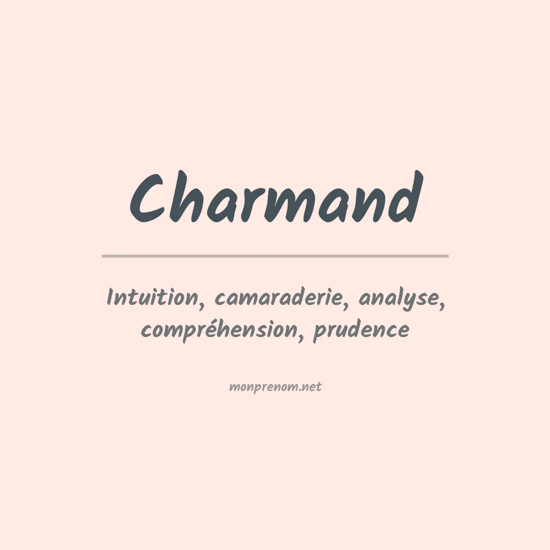 Signification du Prénom Charmand Signification du Prénom Charmand