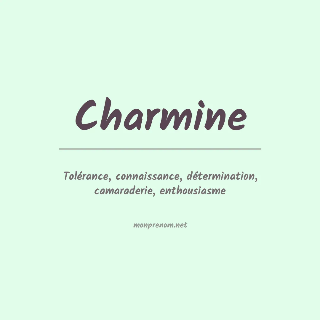 Signification du Prénom Charmine Signification du Prénom Charmine