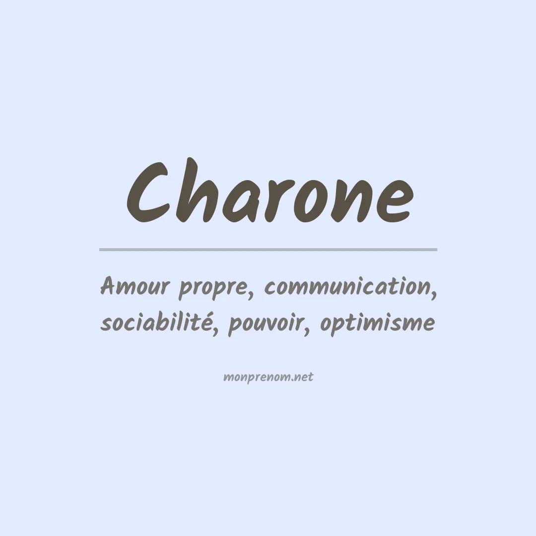 Signification du Prénom Charone Signification du Prénom Charone