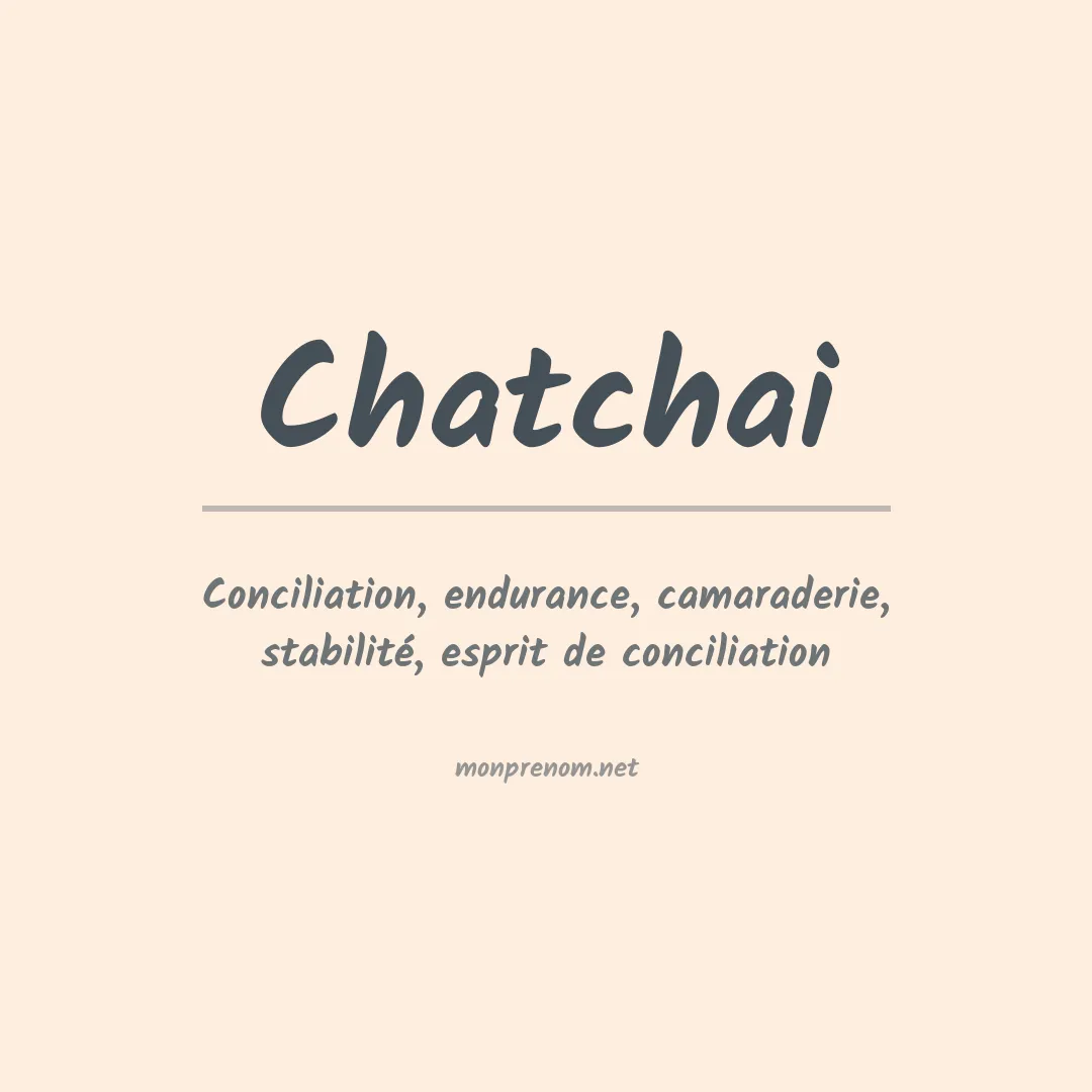 Signification du Prénom Chatchai Signification du Prénom Chatchai