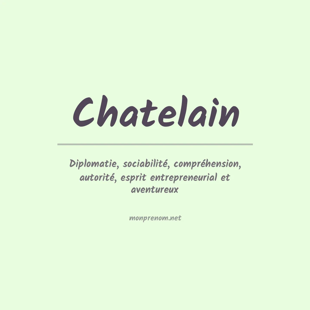 Signification du Prénom Chatelain