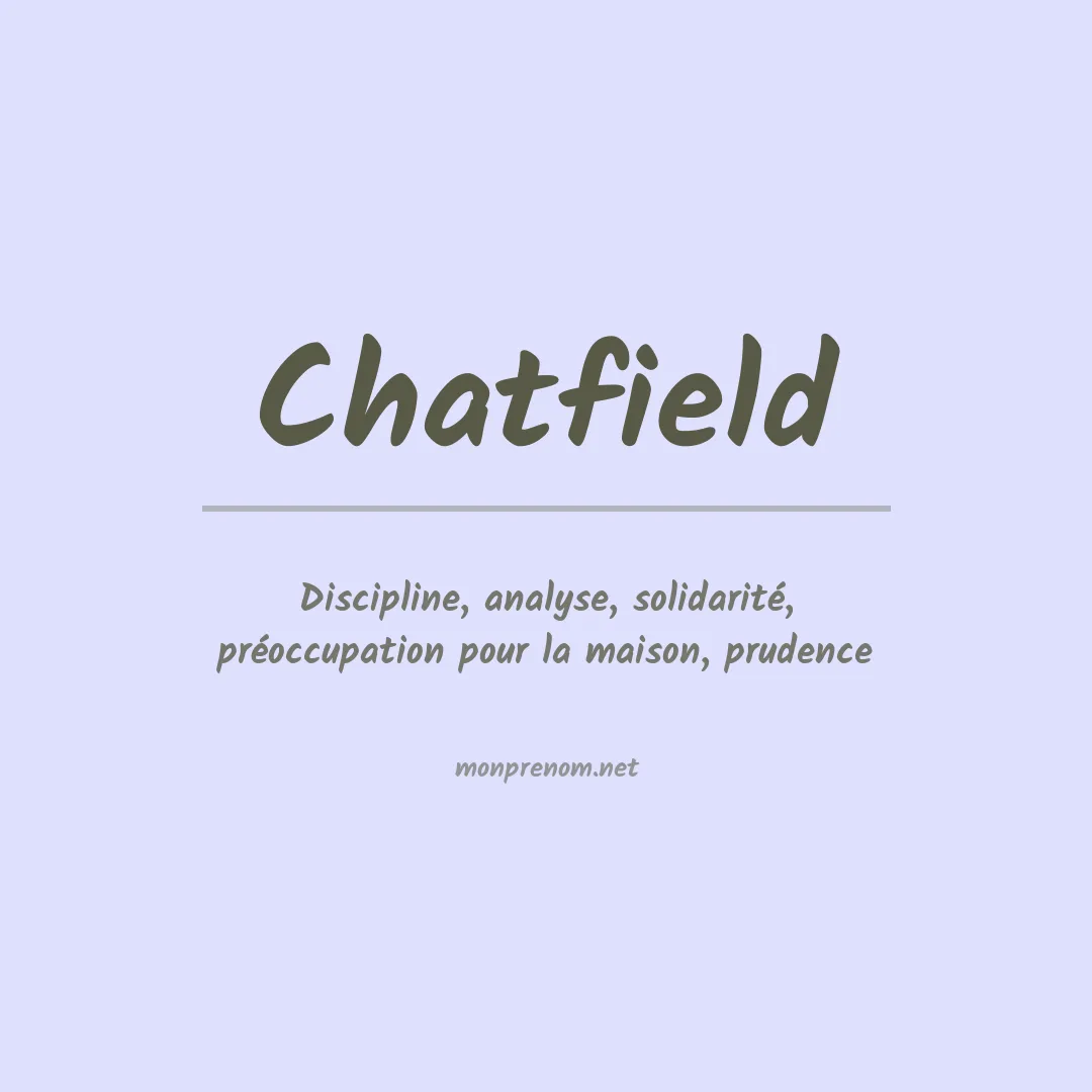 Signification du Prénom Chatfield