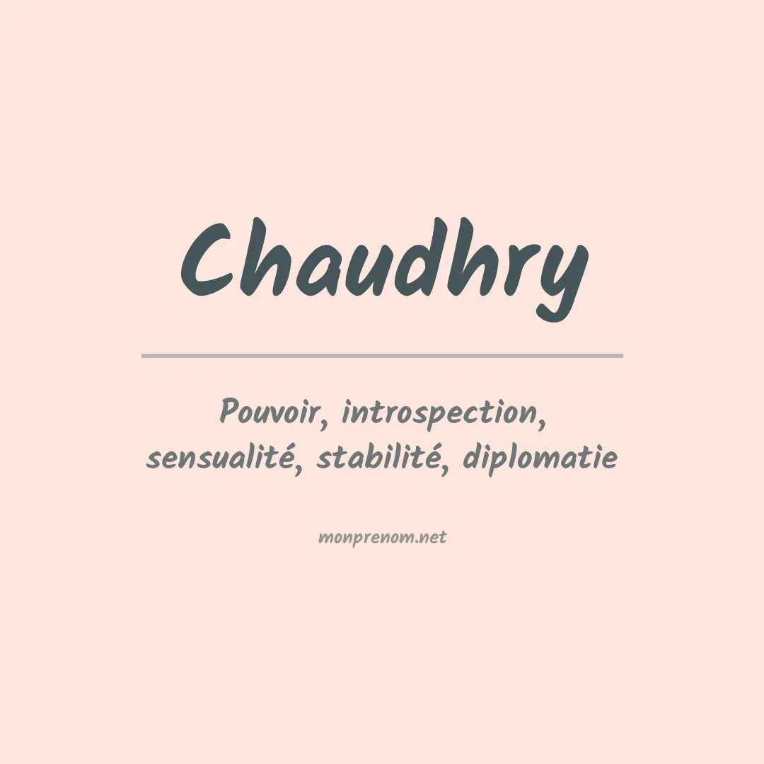 Signification du Prénom Chaudhry