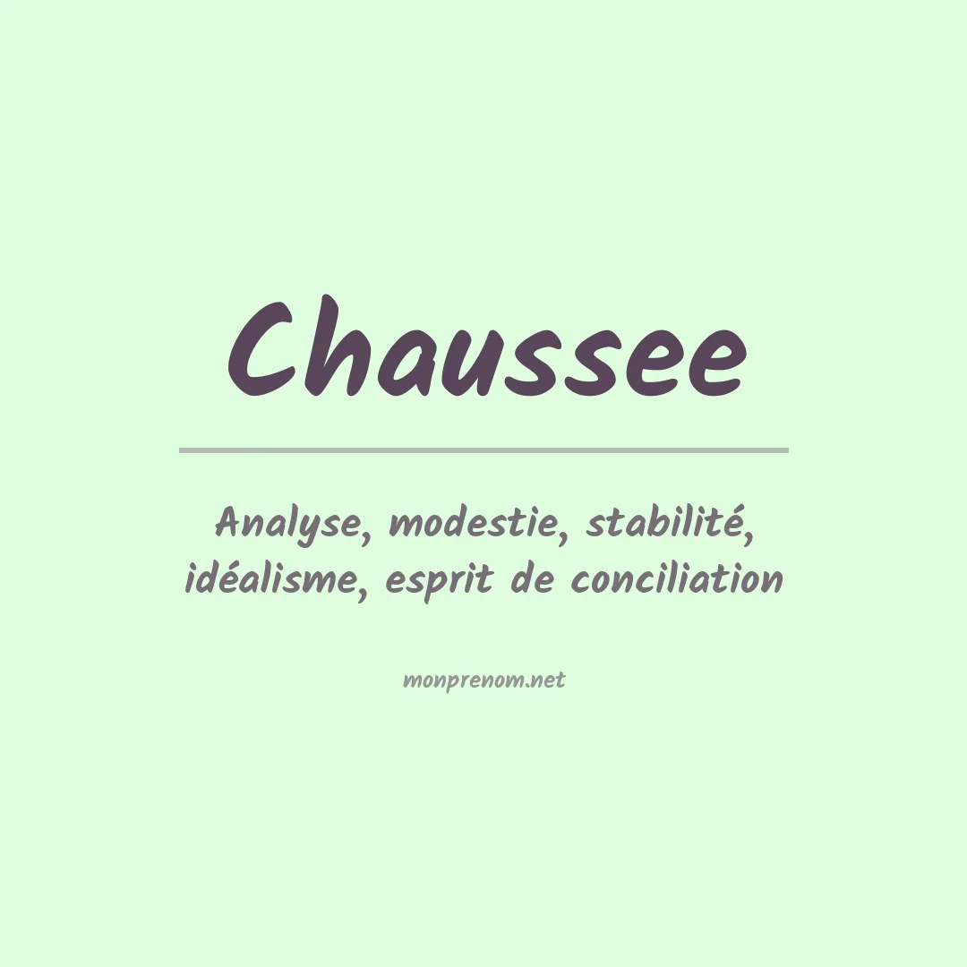 Signification du Prénom Chaussee