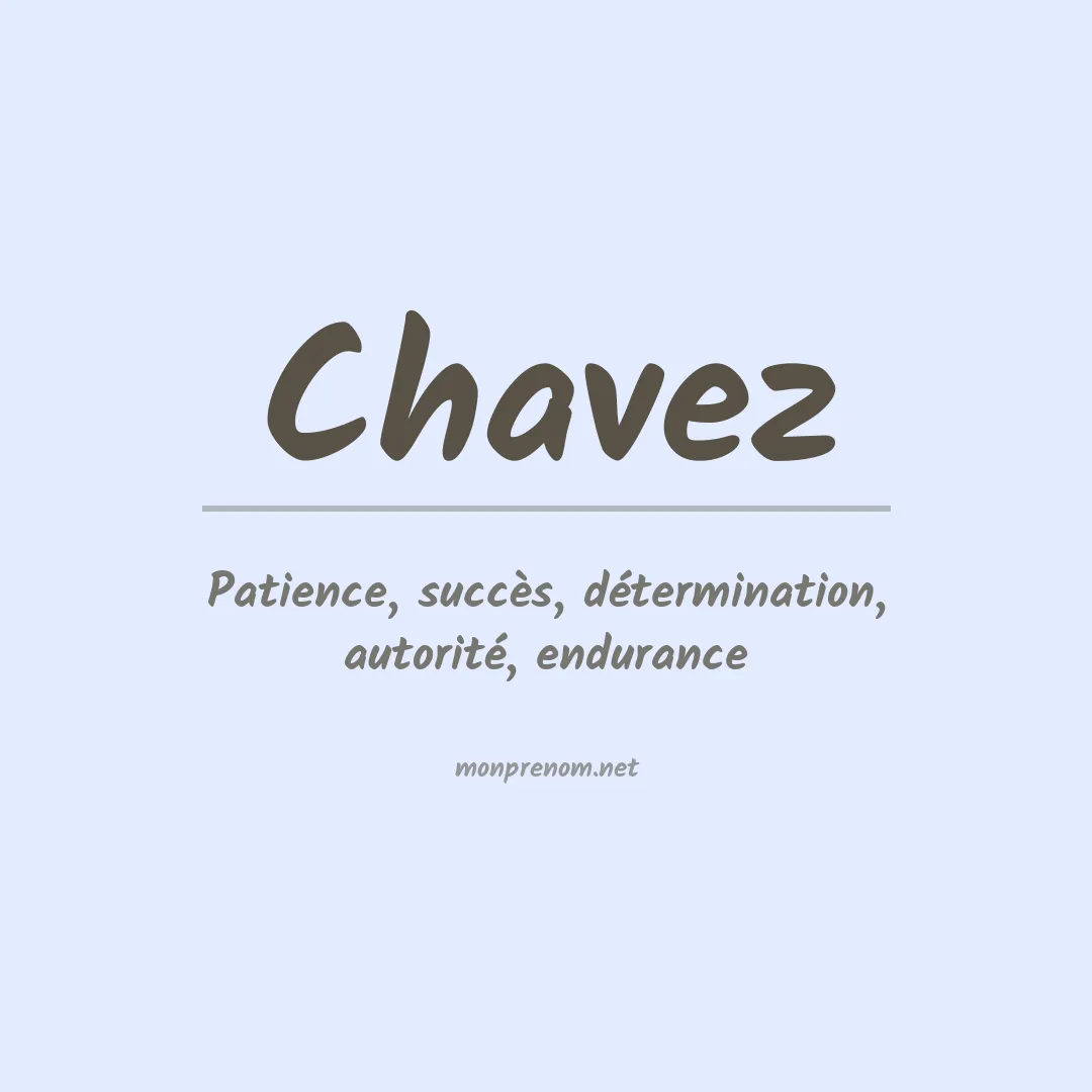 Signification du Prénom Chavez