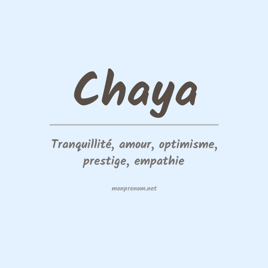 Signification du Prénom Chaya