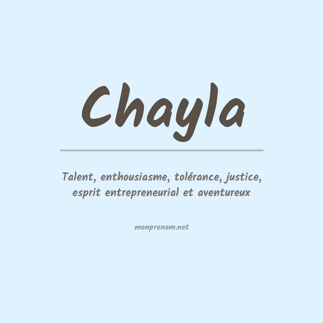 Signification du Prénom Chayla