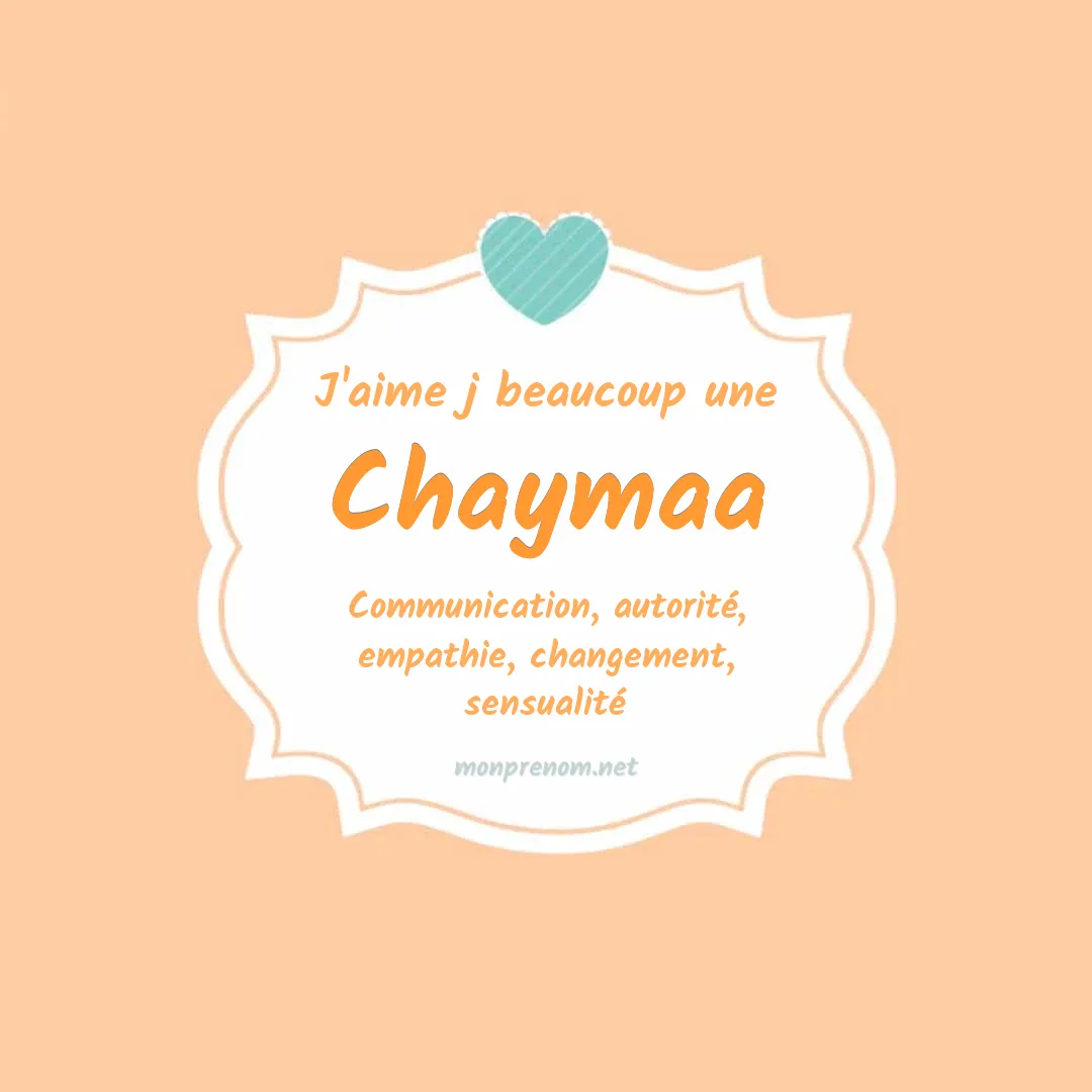 j'aime beaucoup Chaymaa