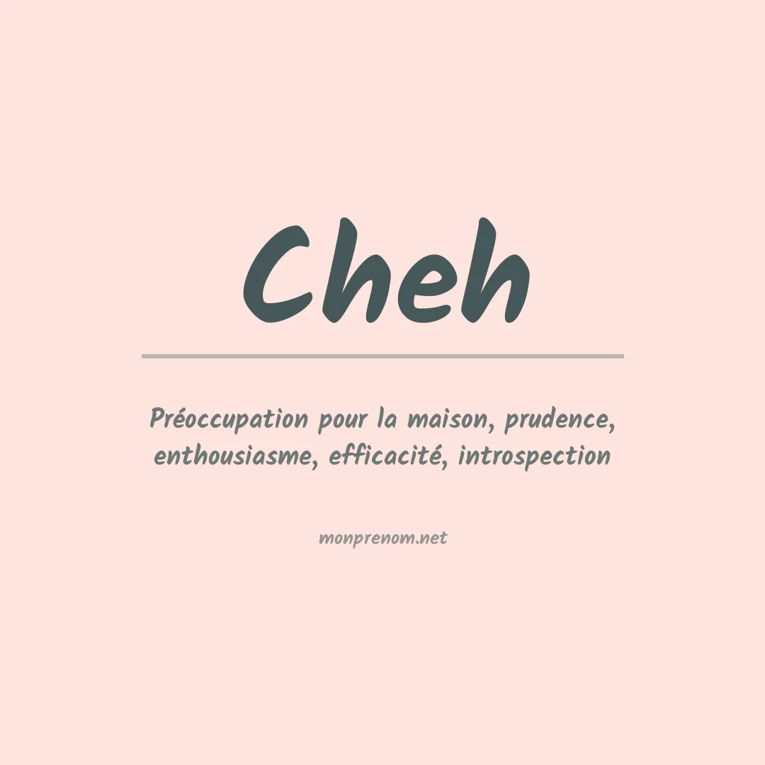 Signification du Prénom Cheh Signification du Prénom Cheh