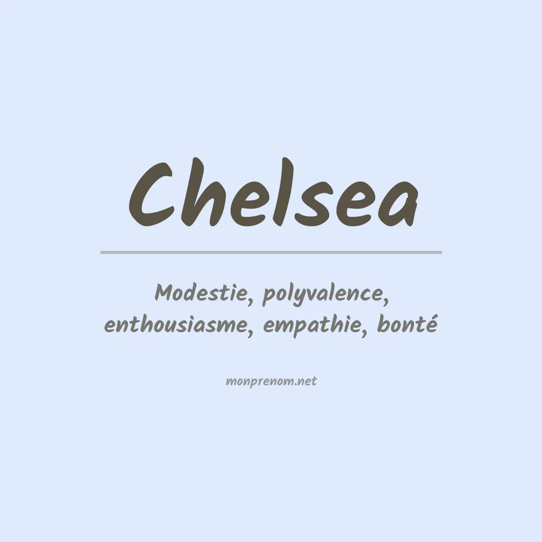 Signification du Prénom Chelsea
