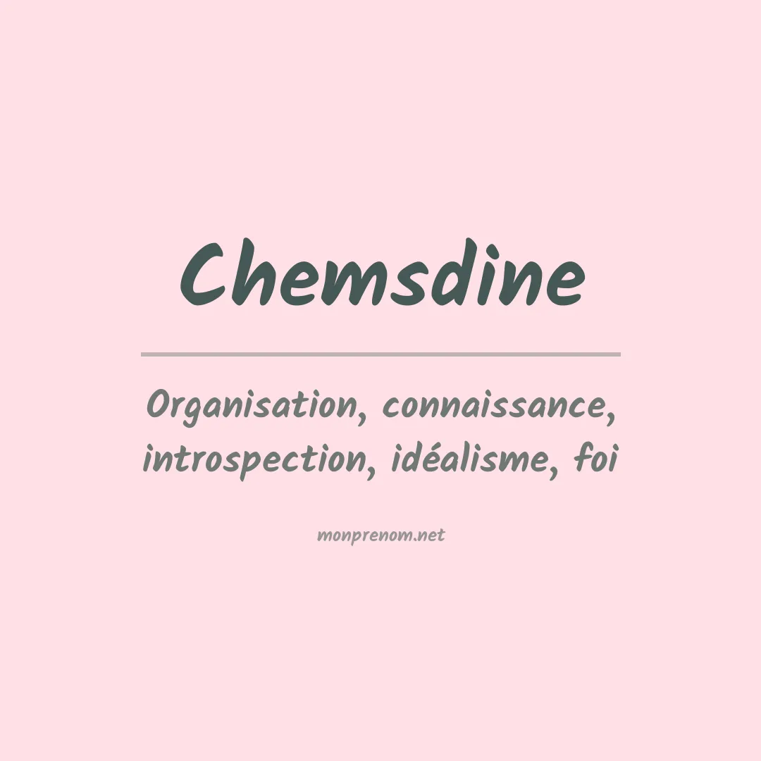 Signification du Prénom Chemsdine Signification du Prénom Chemsdine