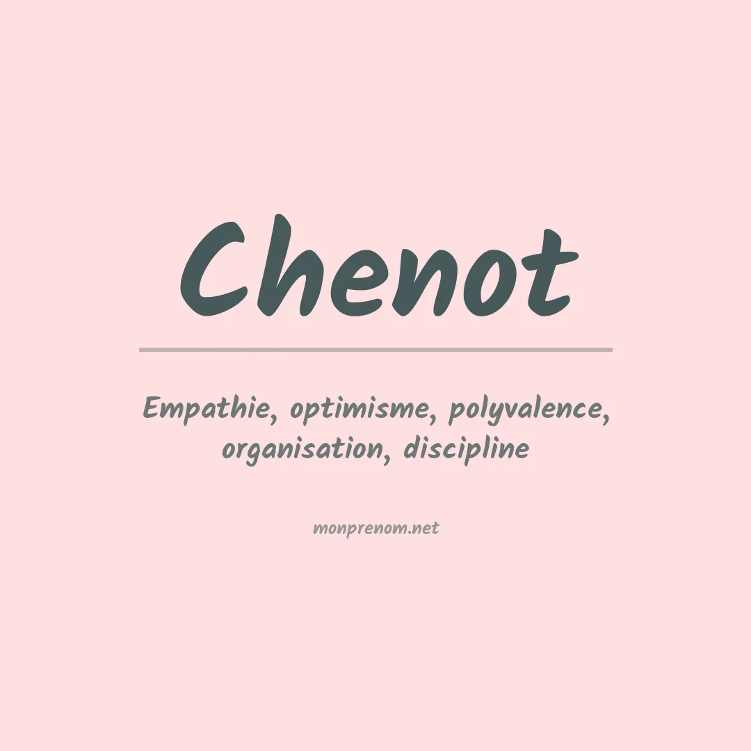 Signification du Prénom Chenot