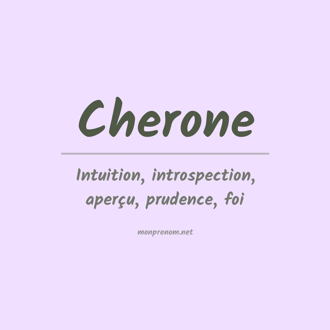 Signification du Prénom Cherone