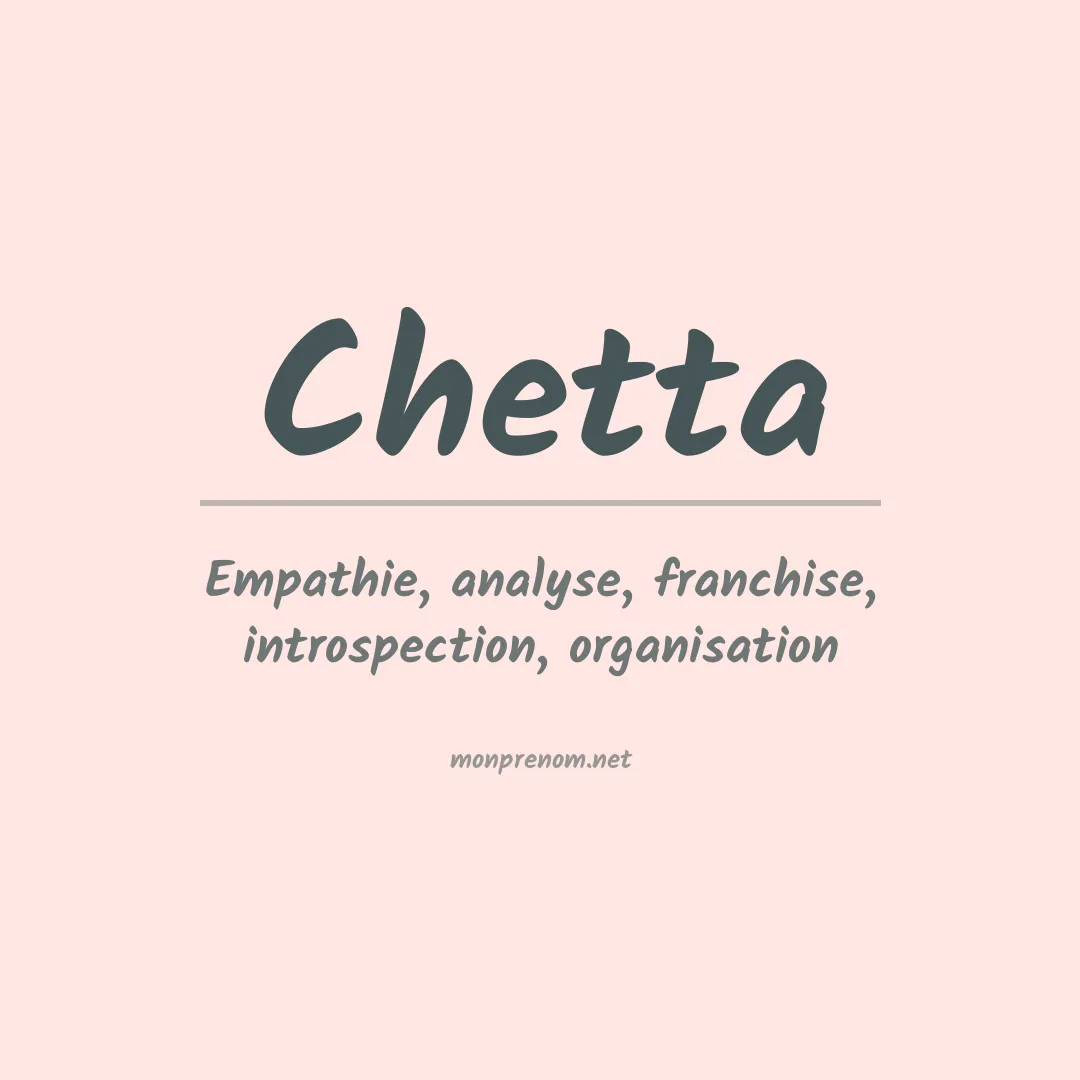 Signification du Prénom Chetta Signification du Prénom Chetta