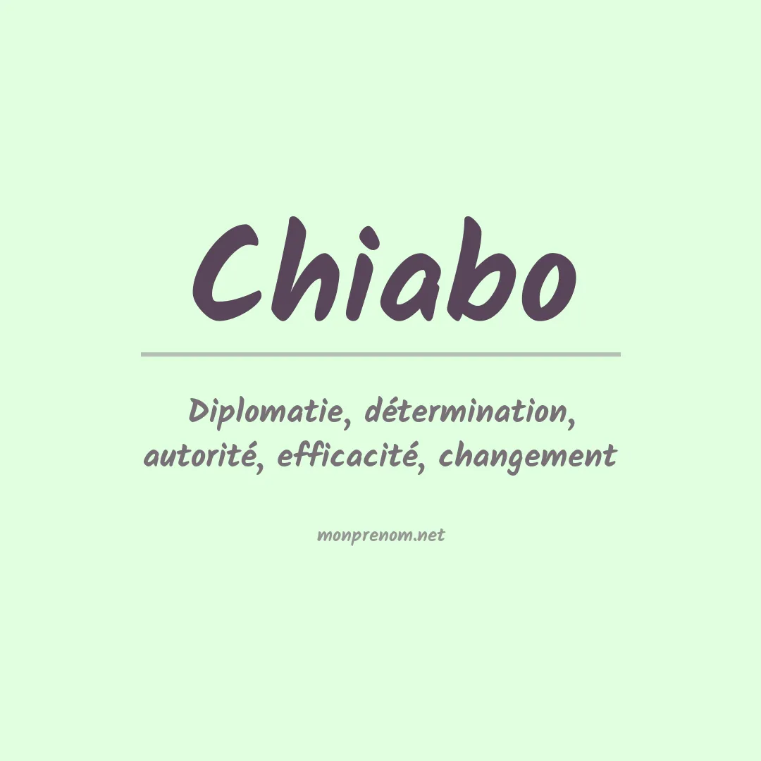 Signification du Prénom Chiabo Signification du Prénom Chiabo