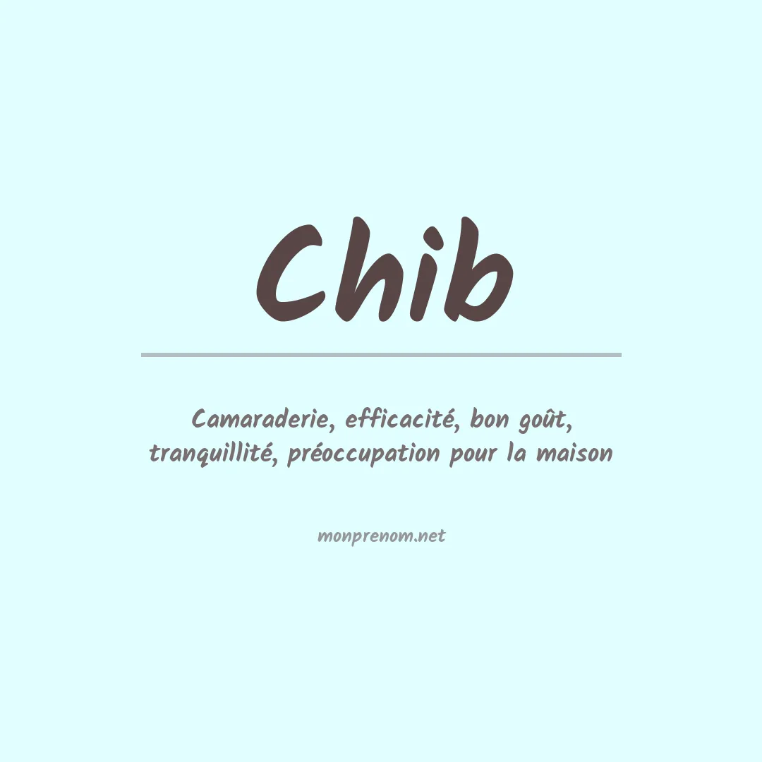 Signification du Prénom Chib Signification du Prénom Chib