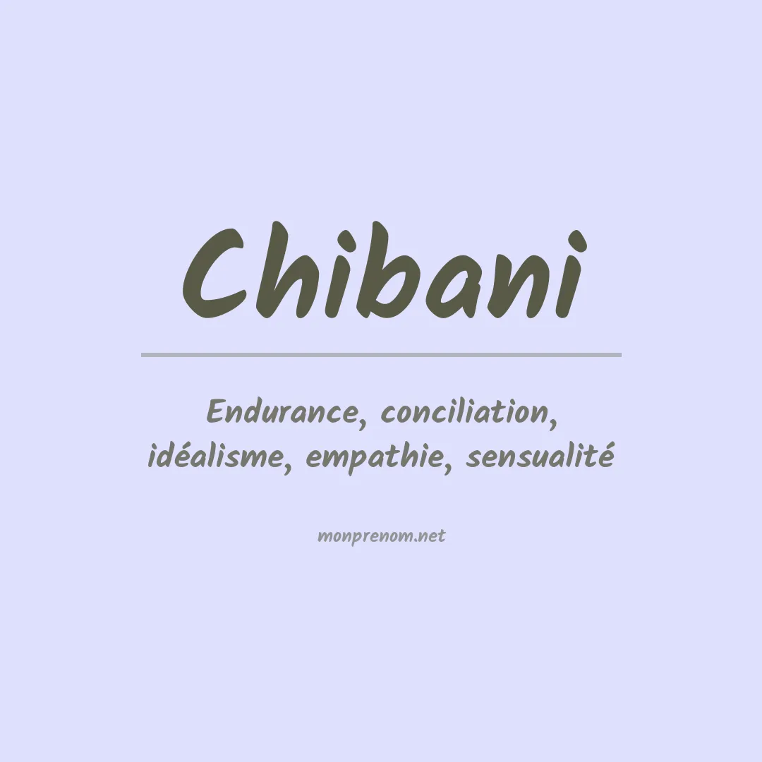 Signification du Prénom Chibani Signification du Prénom Chibani