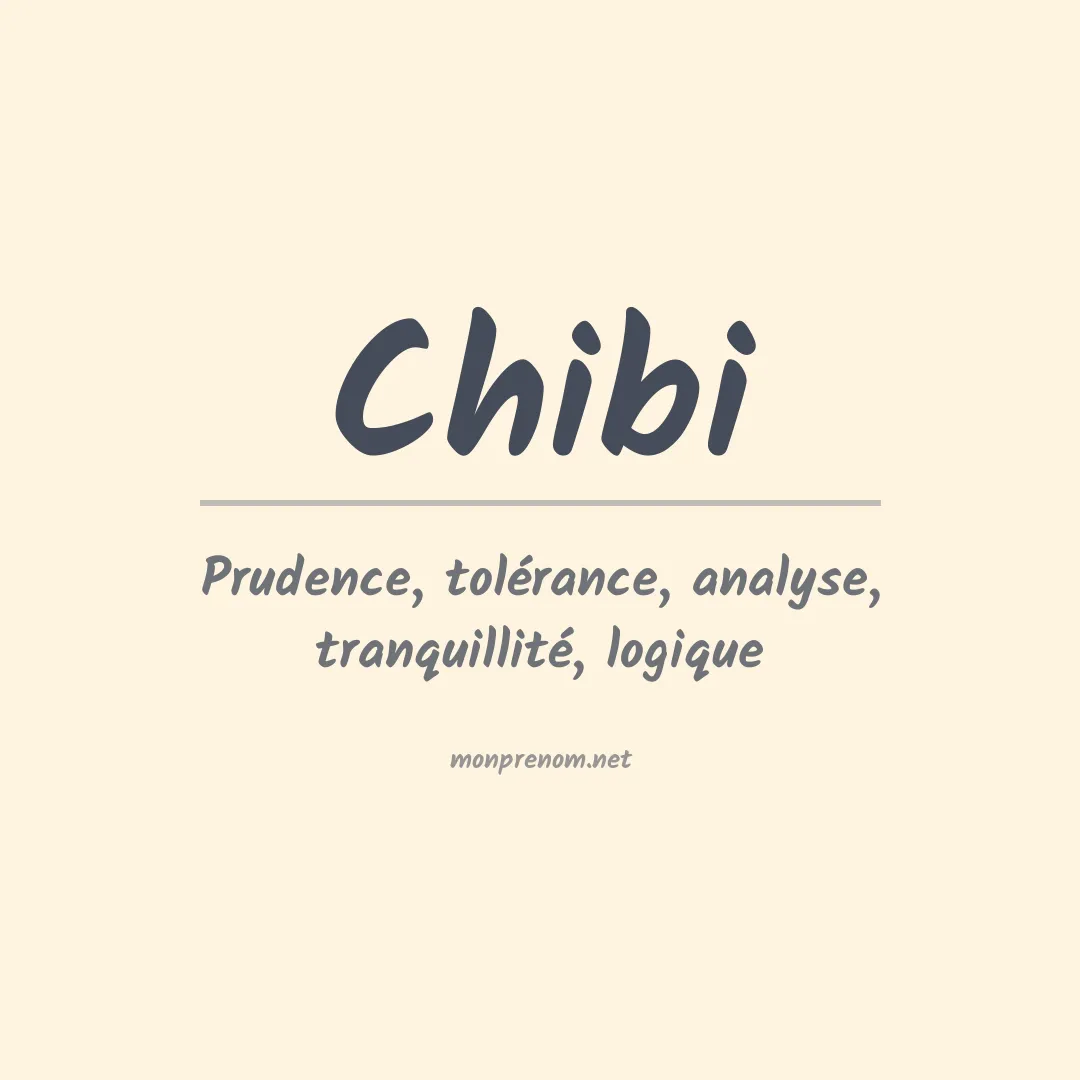 Signification du Prénom Chibi Signification du Prénom Chibi