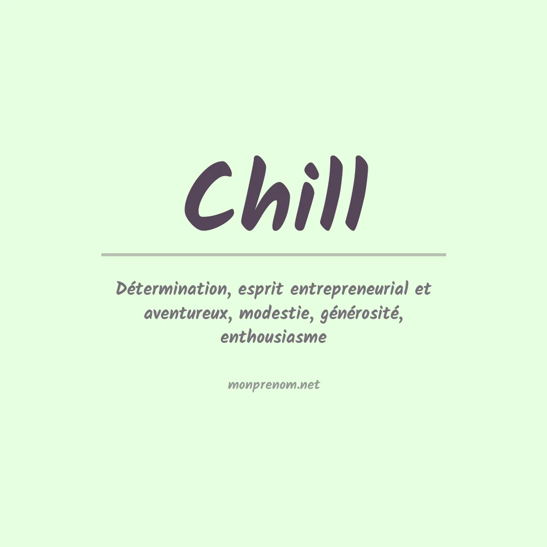 Signification du Prénom Chill Signification du Prénom Chill