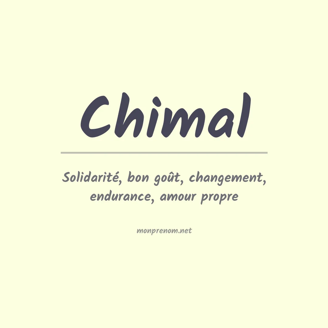 Signification du Prénom Chimal Signification du Prénom Chimal